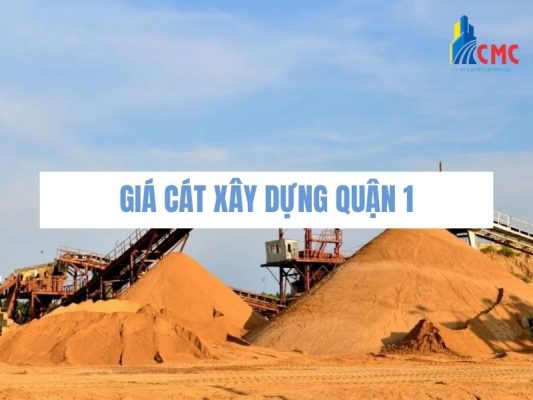 Giá Cát Xây Dựng Quận 1 Mới Nhất 2026 | VLXD CMC