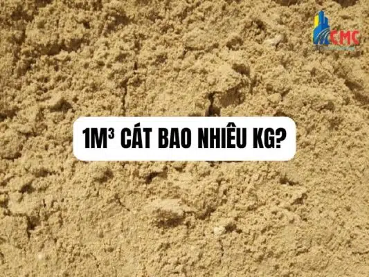 1m3 Cát Bao Nhiêu Kg? Bảng Trọng Lượng Quy Đổi Các Loại Cát Chuẩn Nhất