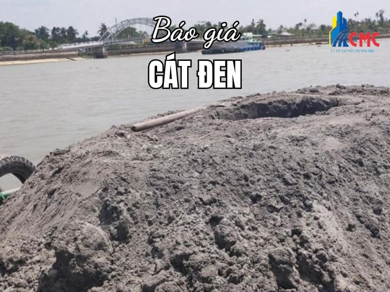 Báo Giá Cát Đen Xây Dựng, San Lấp Mới Nhất Hôm Nay Tại Miền Nam