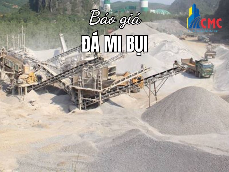 Giá Đá Mi Bụi Mới Nhất 2026: Giải Pháp Tối Ưu Chi Phí Thay Thế Cát Vàng